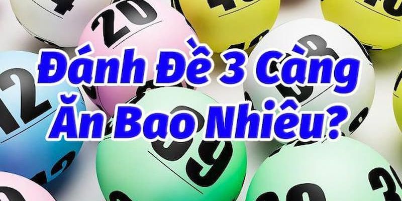 Khám phá Lô đề 3 càng và Tỷ lệ thưởng tương ứng mới nhất muc-thuong-de-3-cang-tai-daga88-la-1-800