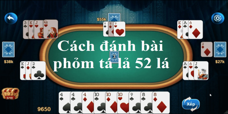 Tá lả: Cách chơi game đảm bảo cân hết đối thủ mạnh Luật chơi cụ thể được thiết lập dễ hiểu nhất