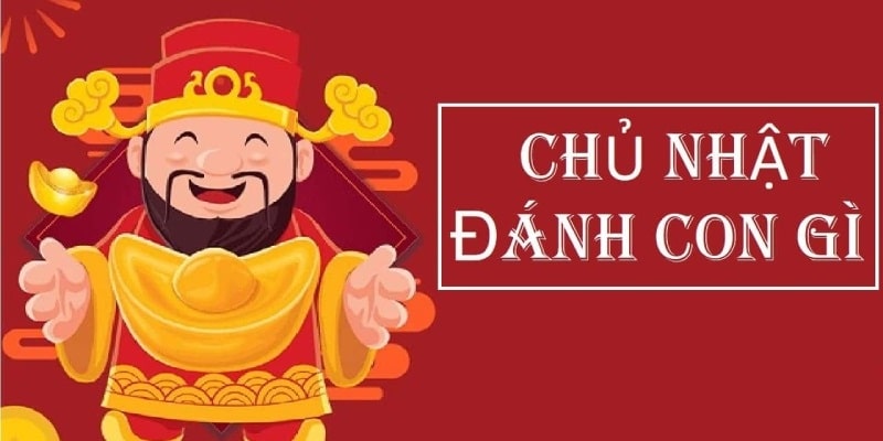 Chủ Nhật Thường Xổ Số Gì? Tham Khảo Gợi Ý Từ Chuyên Gia Chủ nhật thường xổ số gì khu vực phía Bắc