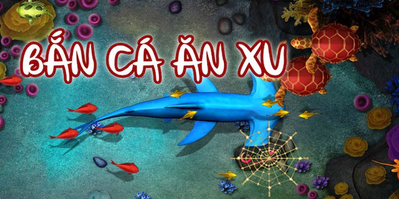Bắn cá ăn xu - Trò chơi giải trí hấp dẫn nhất của năm 2024 Bắn Cá Ăn Xu - Trò Giải Đỉnh Cao