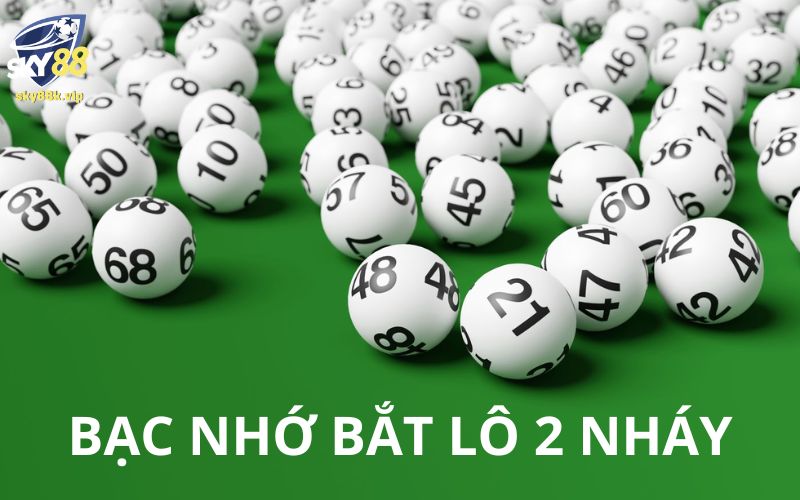 Bật Mí Phương Pháp Chơi Lô 2 Nháy Bất Bại 2024 Cho Tân Thủ Soi cầu bằng quy luật bạc nhớ từ xa xưa