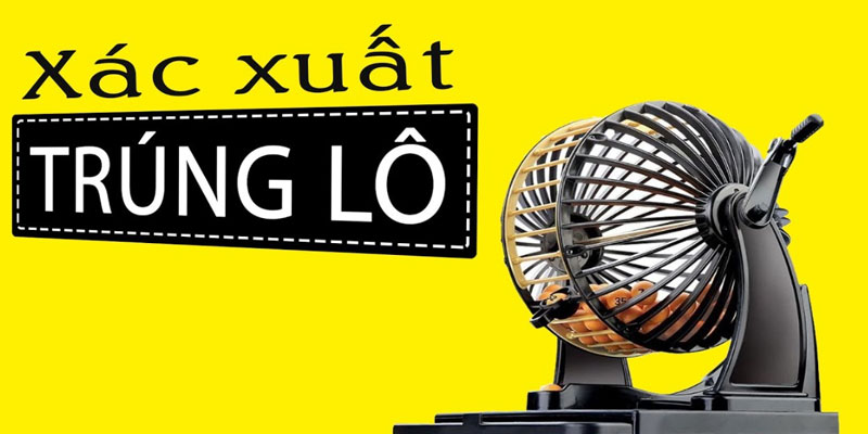 Bật Mí Cách Tính Xác Suất Lô Đề Dễ Chính Xác Nhất 2024 Cách tính xác suất để trúng 1 con lô