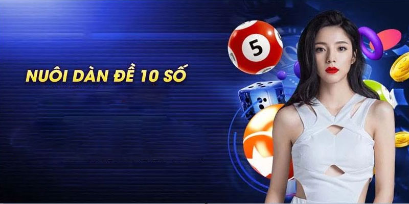 Dàn Đề 10 Số Bất Bại - Chiến Thuật Nuôi Lô 235 Bất Bại Chọn dàn đề 10 số bất bại theo đầu 0