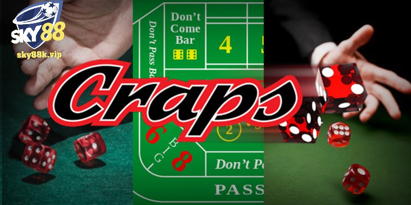 Luật Chơi Craps 2024 - Nắm Ngay Bí Kíp Để Cược Thắng Lớn Luật chơi Craps danh cho người mới