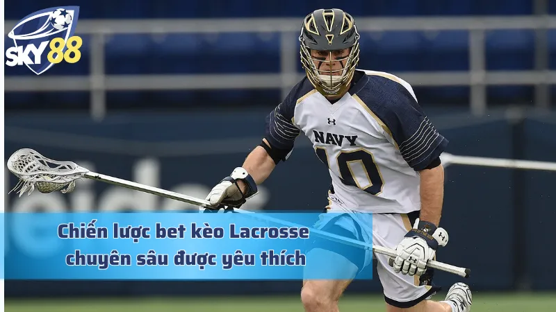 Cá Cược Lacrosse: Cơ Hội Chinh Phục Những Kèo Đấu Đẳng Cấp Chiến lược chuyên sâu chinh phục mọi kèo cược Lacrosse