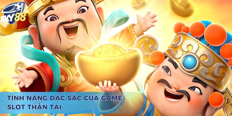 Pgs Caishen Win - Game Slot Lấy Cảm Hứng Từ Thần Tài May Mắn Tính năng độc đáo và khác biệt của Pgs Caishen Win