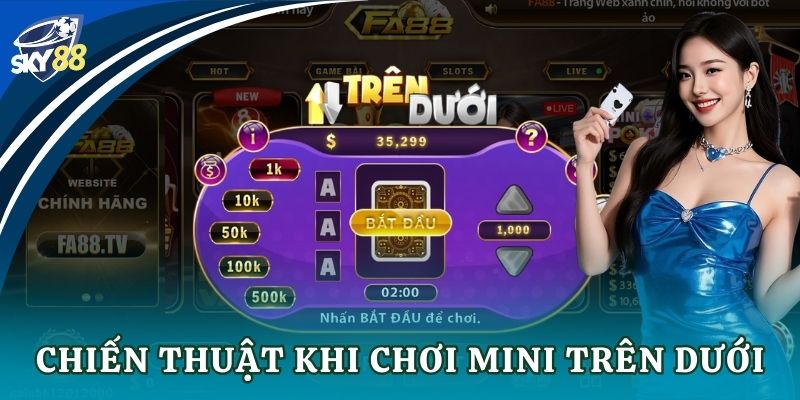 Mini trên dưới Sky88: Bí quyết thắng lớn dễ áp dụng Chiến thuật khi chơi mini trên dưới